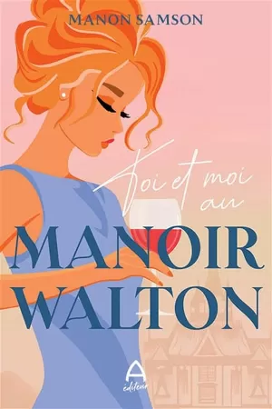 Manon Samson – Toi et moi au manoir walton